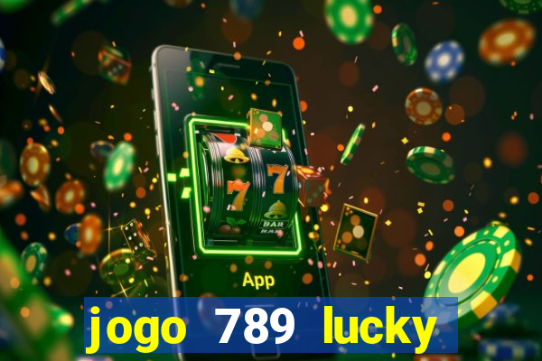 jogo 789 lucky paga mesmo